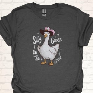 Funny Goose T-Shirt | Silly Goose on the Loose Shirt | Funny Retro Cowboy Design Tee | Witty Gift Idea for Girlfriend | Quirky Humor Apparel
