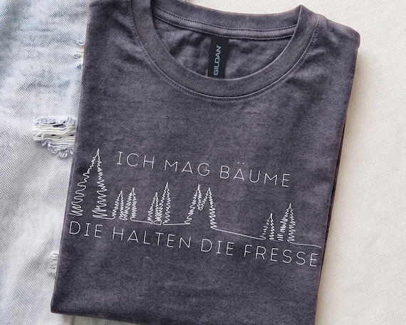 Outdoor Wald T-Shirt | Ich Mag Bäume Die Halten die Fresse | Lustiges Jagd Shirt | Sarkastisches Geschenk für Jäger, Förster und Wanderer