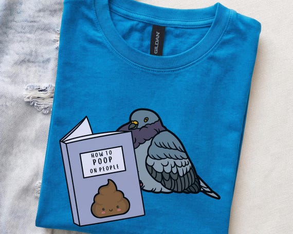Lustiges Tauben T-Shirt | How to Poop on People | Witziges Shirt für Vogel-Liebhaber | Geschenkidee für Freunde | Skurriler Humor auf Shirt