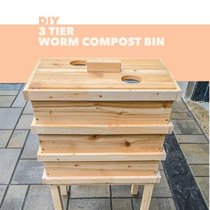 DIY 3 tier worm composting bin digital plan