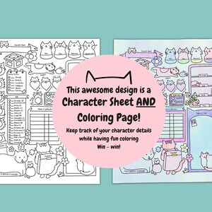 May include: A printable character sheet and coloring page featuring a cute cat theme. The sheet includes sections for character name, stats, skills, and inventory. The coloring page features a cat with a backpack and other cat-themed illustrations.
