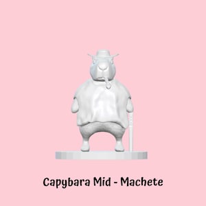 May include: White 3D printed figurine of a capybara wearing a hat and holding a machete. The figurine is on a white base. The text "Capybara Mid - Machete" is below the figurine.