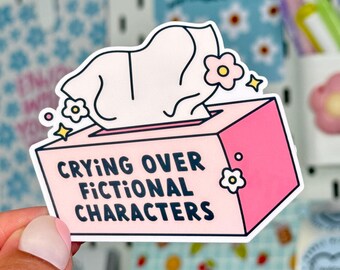 Crying Over Fictional Characters Sticker - Book Lover Gift