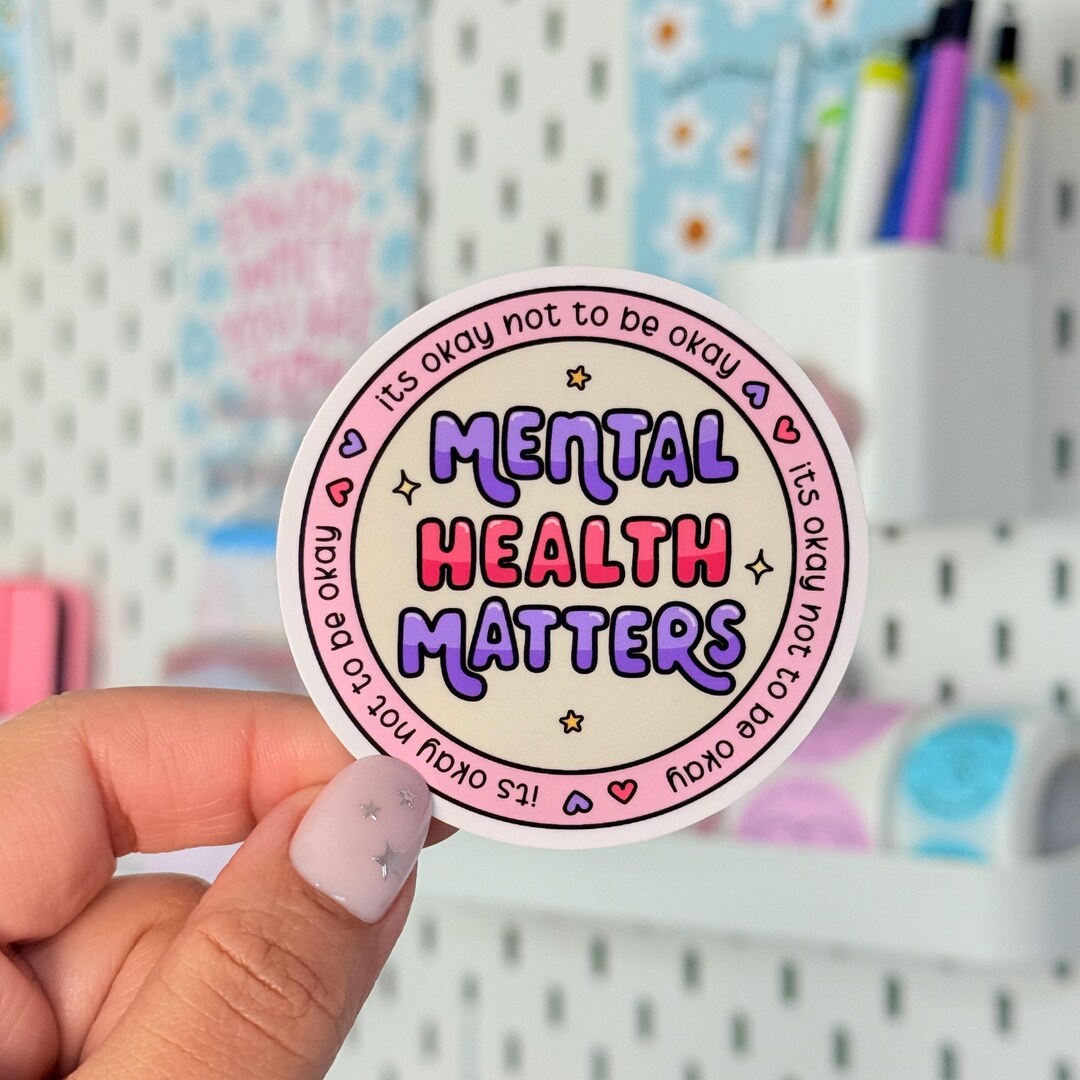 Mental Health Matters Sticker - Positive Reminder Self Care Vinyl ...