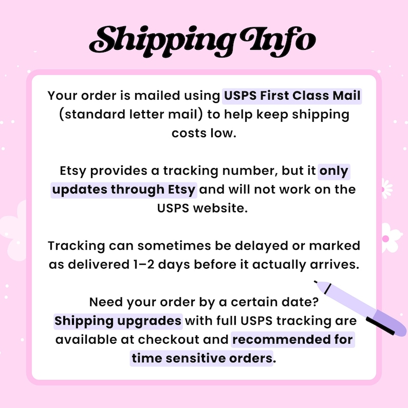 May include: A pink background with the words "Shipping Info" in a decorative font. The text provides information about shipping, including USPS First Class Mail, tracking updates, and shipping upgrades.
