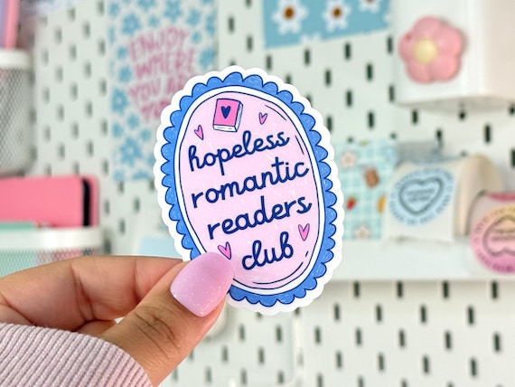 Hopeless Romantic Readers Club Vinyl Sticker – Book Lover Decal