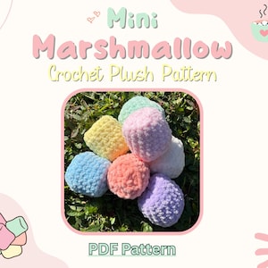 May include: A crochet pattern for making mini marshmallow plushes. The pattern includes instructions for making six different coloured marshmallows: yellow, light blue, pink, purple, white, and green. The pattern is available as a PDF download.
