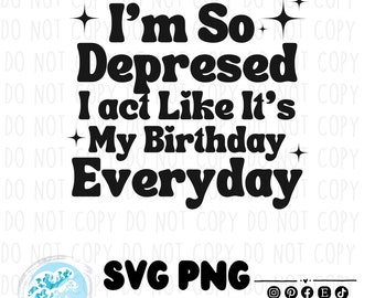 So Depressed - Swiftie PNG SVG DIGITAL