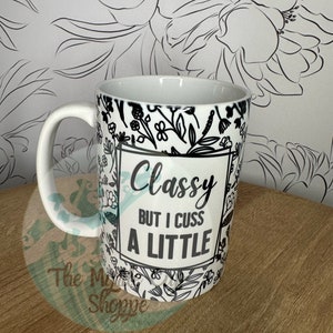 Classy Cuss Mug