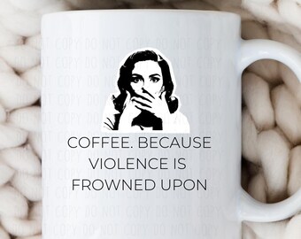 Coffee... Because Mug