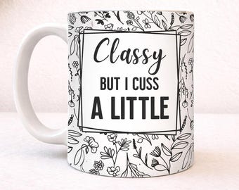Classy Cuss Mug