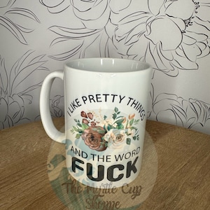 Pretty and F Mug