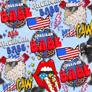 May include: A blue background with a repeating pattern of American flags, stars, eagles, and the text "American Babe" and "Merican Caw".