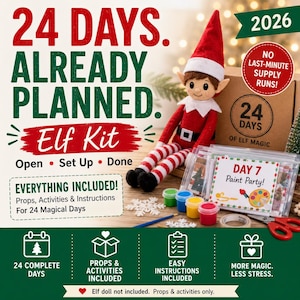 May include: A 24-day elf activity kit featuring a cardboard box labeled 24 Days of Elf Magic, small paint pots, a paintbrush, scissors, tape, and a Day 7 Paint Party instruction card. The text reads 24 Days. Already Planned. Elf Kit.