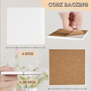 May include: White square ceramic coasters with cork backing. Each coaster is 10.16 cm wide and 0.58 cm thick. The image shows the cork backing being peeled off. The text "CORK BACKING" is visible at the top.