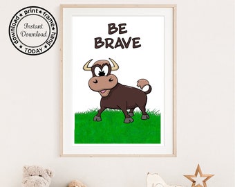 Printable Wall Art For Kids Room or Nursery - Boys or Girls Room Farm Animal Decor - Instant Download JPEG and PDF - Be Brave