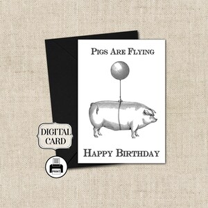 Porcos voam feliz aniversário-cartão para impressão sarcástico-cartão de felicitações de humor-cartão digital para impressão instantâneo para download cartão caprichoso