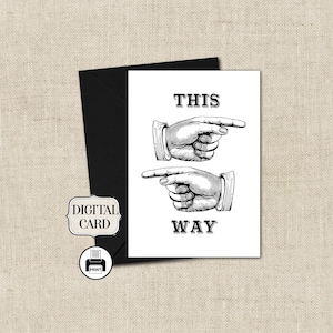 Este Way-humor sarcástico ilustração vintage Cartão para impressão-Humor Cartão-Cartão digital para download instantâneo Cartão caprichoso