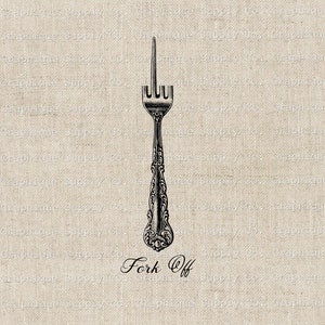 May include: A black and white illustration of a fork with the prongs pointing upwards, forming a rude gesture. The text "Fork Off" is written below the fork.