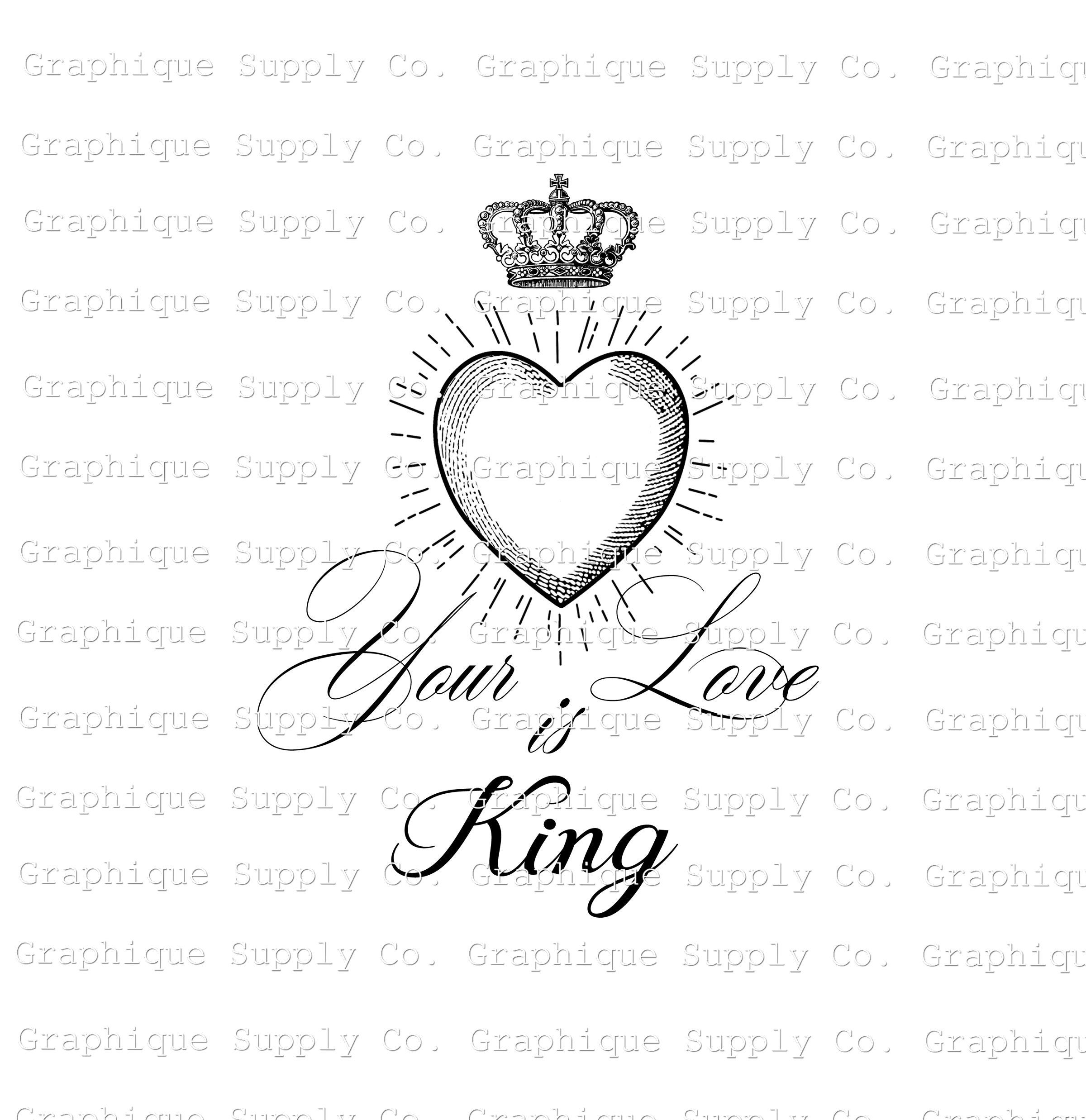 Your Love is King Phrase With RED Heart & Crown Clip Art 