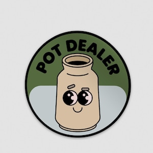 May include: A beige cartoon jar with a smiling face and large eyes, set against a light blue background within a green circle. The words "POT DEALER" are in a circular arrangement around the jar.