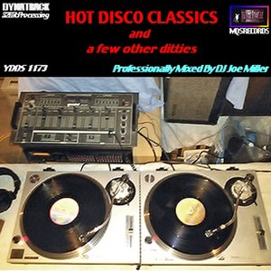May include: A DJ setup featuring two silver turntables, a black mixer, and headphones. The text "HOT DISCO CLASSICS and a few other ditties" is displayed on a black background with red text. The text "Professionally Mixed By DJ Joe Miller" is displayed on a black background with white text.
