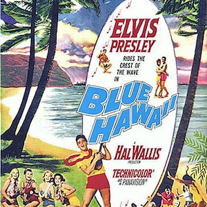 Elvis Presley ~ Blue Hawaii