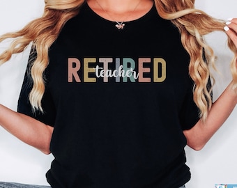 Retired Teacher Shirt Retirement T-Shirt Retired Teacher Shirt School Teacher Retiree Gift Teacher Appreciation Gift Officially Retired Tee