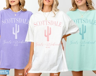 Scottsdale Girls Weekend Shirt Comfort Colors Scottsdale Bachelorette Tee Scottsdale Girls Trip Arizona Family Trip Tee Matching T-Shirts