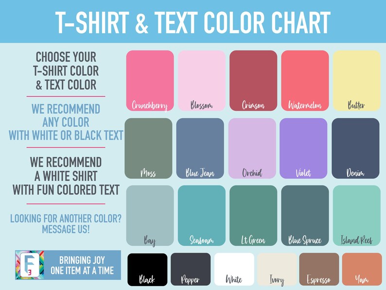May include: A color chart for t-shirts and text. The chart shows 18 different colors with their names listed below each color swatch. The colors include: Crunchberry, Blossom, Crimson, Watermelon, Butter, Moss, Blue Jean, Orchid, Violet, Denim, Bay, Seafoam, Lt Green, Blue Spruce, Island Reet, Black, Pepper, White, Ivory, Espresso, and Yam.