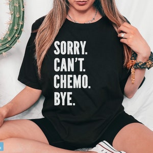Funny Cancer Shirt Funny Cancer Chemo T-Shirt Survivor Shirt Oncology Tee Oncologist Chemo Shirt, Chemo Gift for Survivor funny