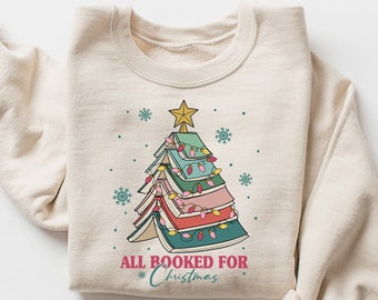 Christmas Book Tree Sweater, All Booked For Christmas Sweatshirt, Gift for Book Lover, Librarian Xmas Hoodie, Teacher Christmas Sweat