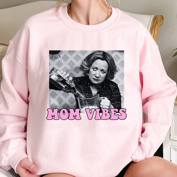 Mom Vibes Sweatshirt, Funny Mom Hoodie, 90s Show Sweat