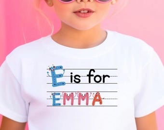 Personalized Back To School Gift T-shirt, E is For Emma, Alphabet Shirt, First Day of School Shirt, Custom School Shirt For Boys And Girls