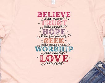 Believe Like Mary Sweatshirt: Christian Women's Christmas Gift