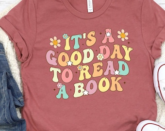 It's A Good Day To Read Shirt, Retro Book Lover Gift