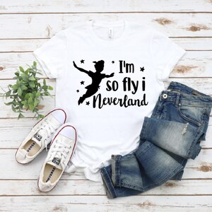 I'm So Fly Neverland Shirt: Family Vacation Tee