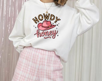 Western Graphic T-Shirt: Cowboy Hat Sweatshirt, Howdy Honey Sweatshirt