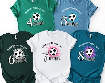 Teacher Team Shirt, Seventh Grade Outfit, Sixth Grade Back To School Tee,  Soccer Grade Shirts, Ready to Kick-Off, Soccer Lover Shirt