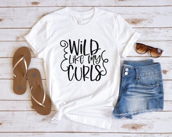 Wild Like My Curls T-Shirt: Soft Combed Cotton Tee