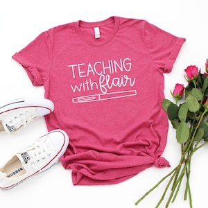 Teaching With Flair Shirt, Teacher Shirt, Flair Pen Teacher Tee, Teacher Gift, Funny Teacher Shirt, Teacher Life, Teacher Shirts For Women