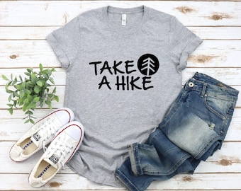 Take A Hike Shirt: Nature Adventure Tee