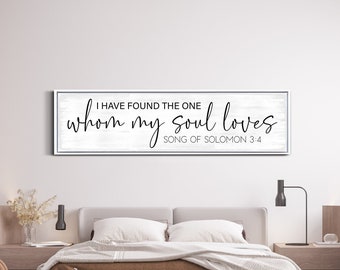 I Have Found The One Whom My Soul Loves Sign, Christian Wall Decor, Bible Verse Wall Art, Scripture Sign, Farmhouse Wall Art, Canvas Print