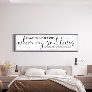 I Have Found The One Whom My Soul Loves Sign, Christian Wall Decor, Bible Verse Wall Art, Scripture Sign, Farmhouse Wall Art, Canvas Print