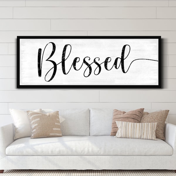 Blessed Sign, Blessed Word Sign, Blessed Sign Decor, Living Room Decor, Bedroom Decor, House Gift, Farmhouse Wall Art, Large Canvas Print