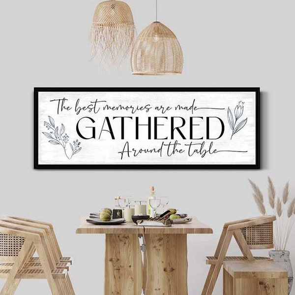 The Best Memories Are Made Gathered Around The Table Sign, Gather Sign, Kitchen Decor, Gift For Her Him, Housewarming Gift, Quote Wall Art