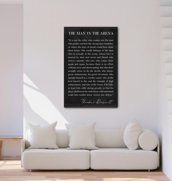 The Man In The Arena Sign, Theodore Roosevelt Quote, Inspirational Sign, Motivational Sign, Living Room Decor, Farmhouse Canvas Wall Art