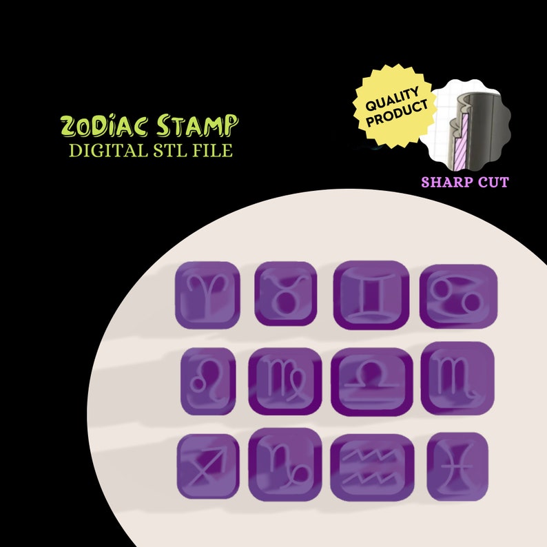 May include: A set of 12 purple zodiac stamp designs. Each stamp features a different zodiac symbol. The stamps are arranged in a 3x4 grid. The text "Zodiac Stamp" and "Digital STL File" is at the top of the image. The text "Quality Product" is in a yellow starburst shape. The text "Sharp Cut" is at the bottom of the image.