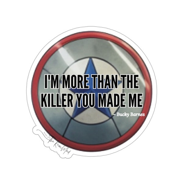 Bucky Barnes, I am More than What You Made Me Sticker, Artist Designed, Bucky Barnes, Marvel, Laptop Sticker, Water Bottle Sticker