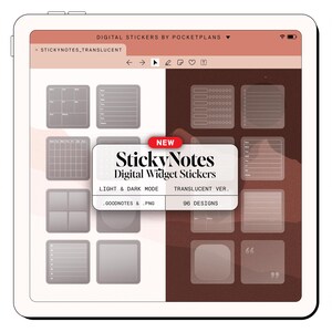 May include: A digital tablet displays digital widget stickers. The screen shows translucent sticky notes in various shapes and layouts. The text "StickyNotes Digital Widget Stickers" is visible, along with "Light & Dark Mode" and "96 Designs."